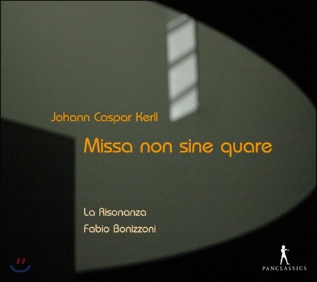 Fabio Bonizzoni 케를: 미사 '논 시네 쿠아레' (Kerll: Missa 'Non Sine Quare')
