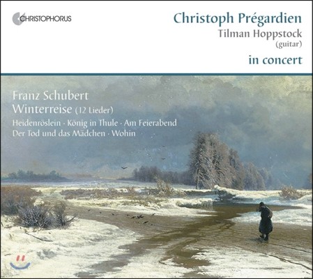 Christoph Pregardien Ʈ: Ÿ ַ 'ܿ ׳' (Schubert: Lieder Winterreise for Tenor and Guitar) ũ 