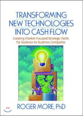 Transforming New Technologies into Cash Flow