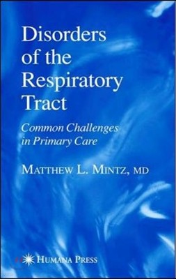 Disorders of the Respiratory Tract: Common Challenges in Primary Care