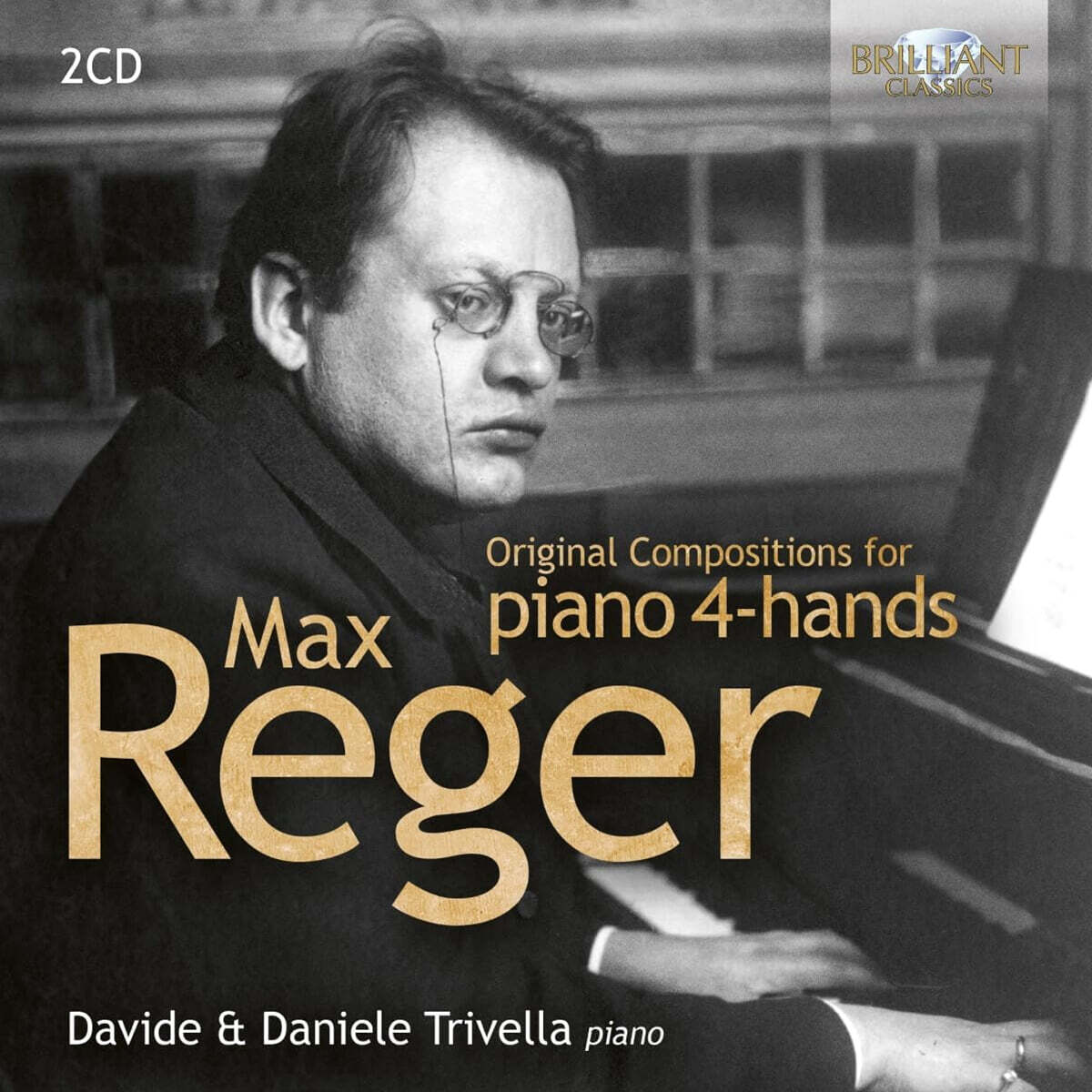Davide & Daniele Trivella 레거: 오리지널 피아노 듀오 작품집 - 피아노 4핸즈 (Reger: Original Compositions for piano 4-hands)
