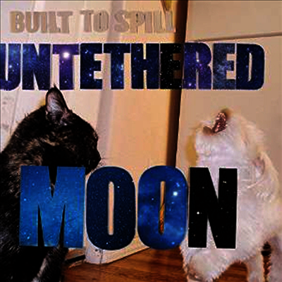 Built To Spill — Untethered Moon 앨범 커버