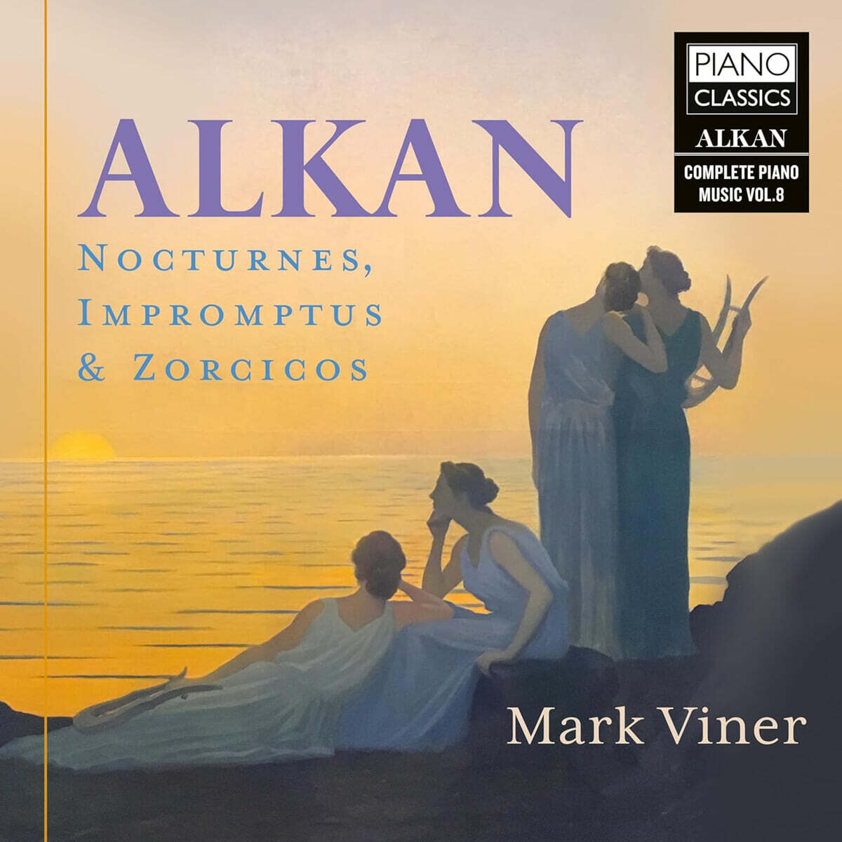 Mark Viner 알캉: 피아노 작품집 8권 (Alkan: Nocturnes Impromptus & Zorzicos Vol. 8)