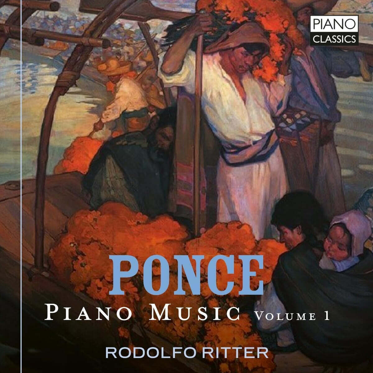 Rodolfo Ritter 폰세: 피아노 작품집 Vo. 1 (Manuel Ponce: Piano Music Vol.1)