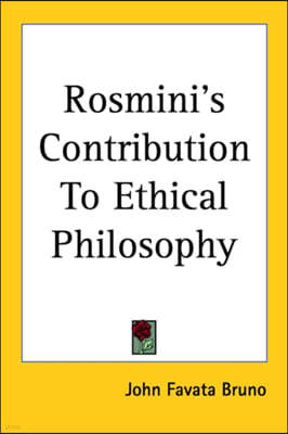 Rosmini's Contribution To Ethical Philosophy