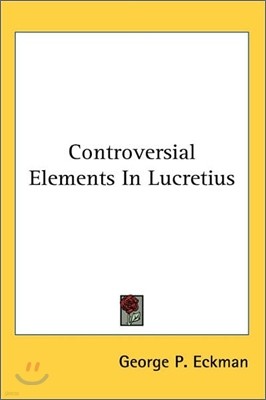 Controversial Elements in Lucretius