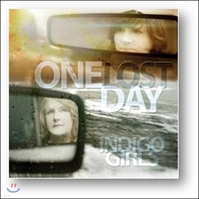 Indigo Girls - One Lost Day