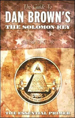 The Guide to Dan Brown's The Solomon Key