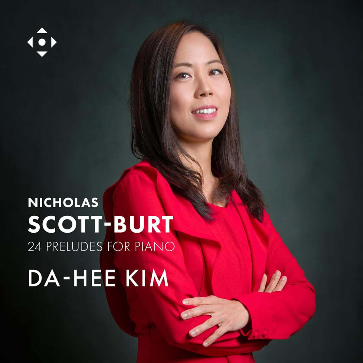 김다희 (Da-Hee Kim) 스콧-버트: 24개의 전주곡 (Nicholas Scott-Burt: 24 Preludes For Pno)