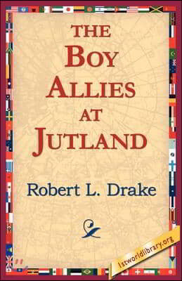 The Boy Allies at Jutland