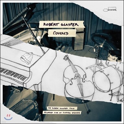 Robert Glasper — Covered: Recorded Live At Capital Studios 앨범 커버