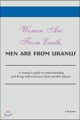 Women Are From Earth, Men Are From Uranus