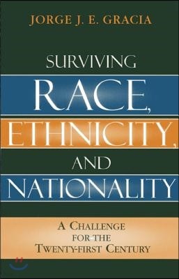 Surviving Race, Ethnicity, And Nationality