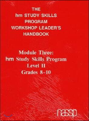 Workshop Leader's Handbook: Level II Grades 8-10: Hm Learning & Study Skills Program