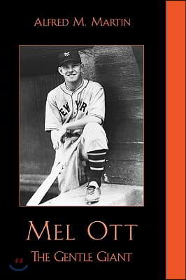 Mel Ott: The Gentle Giant