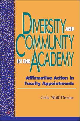 Diversity and Community in the Academy: Affirmative Action in Faculty Appointments