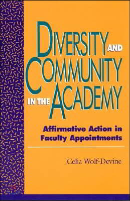 Diversity and Community in the Academy: Affirmative Action in Faculty Appointments