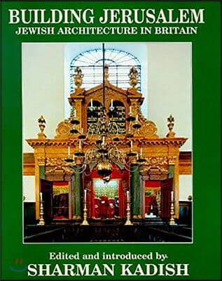 Building Jerusalem: Jewish Architecture in Britain