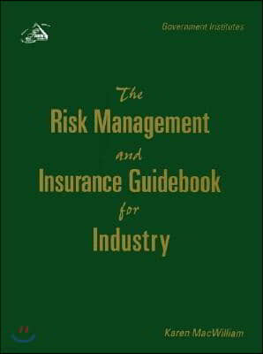 The Risk Management and Insurance Guidebook for Industry