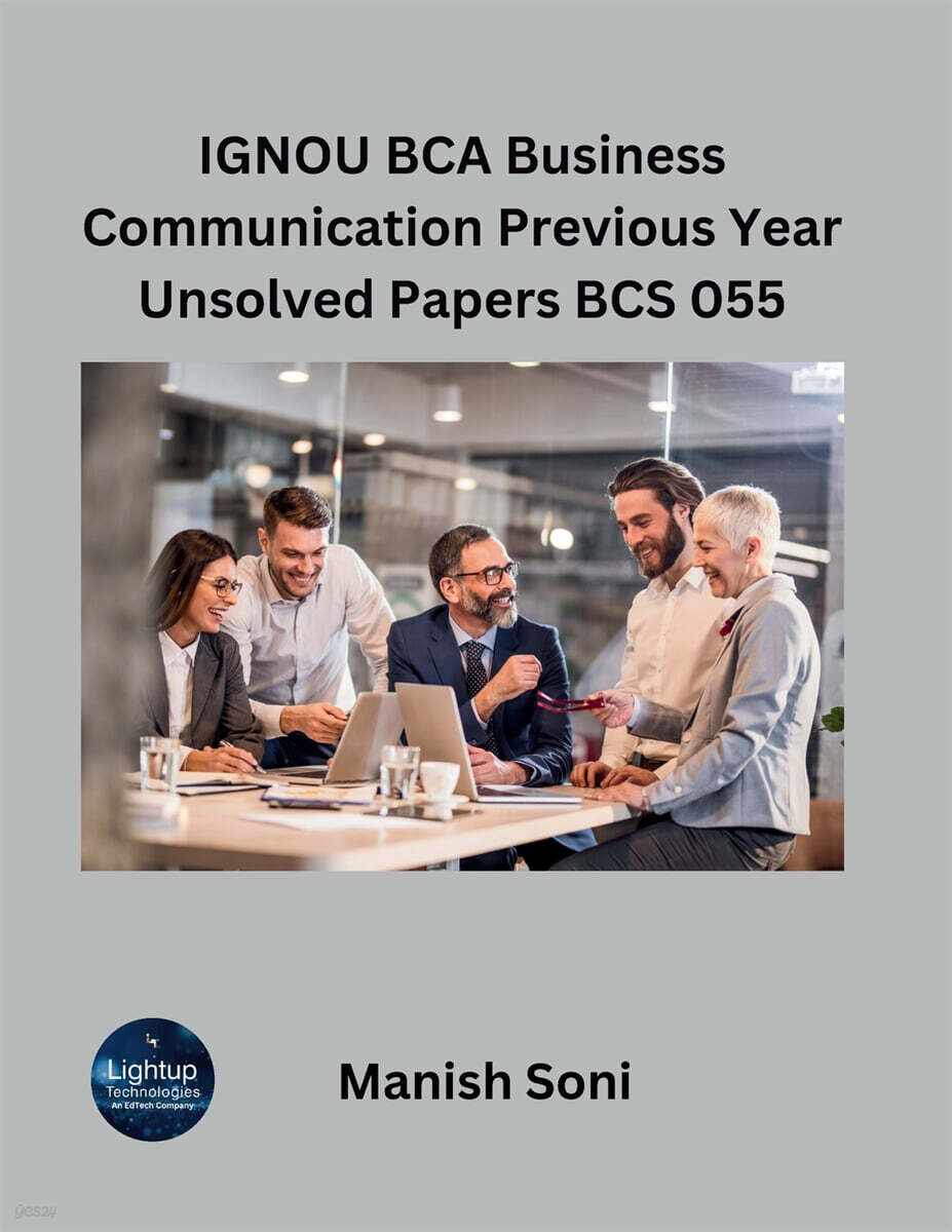 IGNOU BCA Business Communication Previous Year Unsolved Papers BCS 055