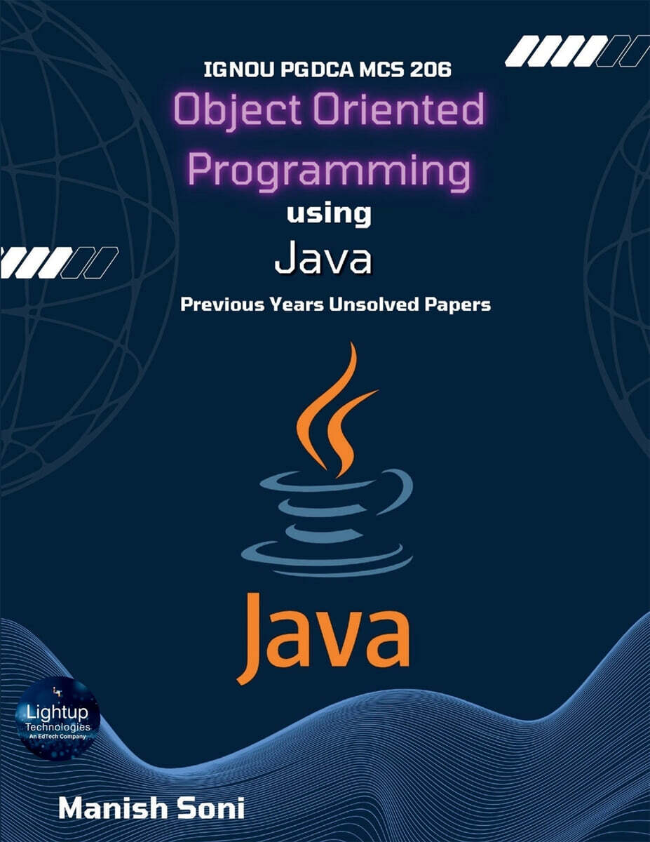 IGNOU PGDCA MCS 206 Object Oriented Programming using Java Previous Years Unsolved Papers