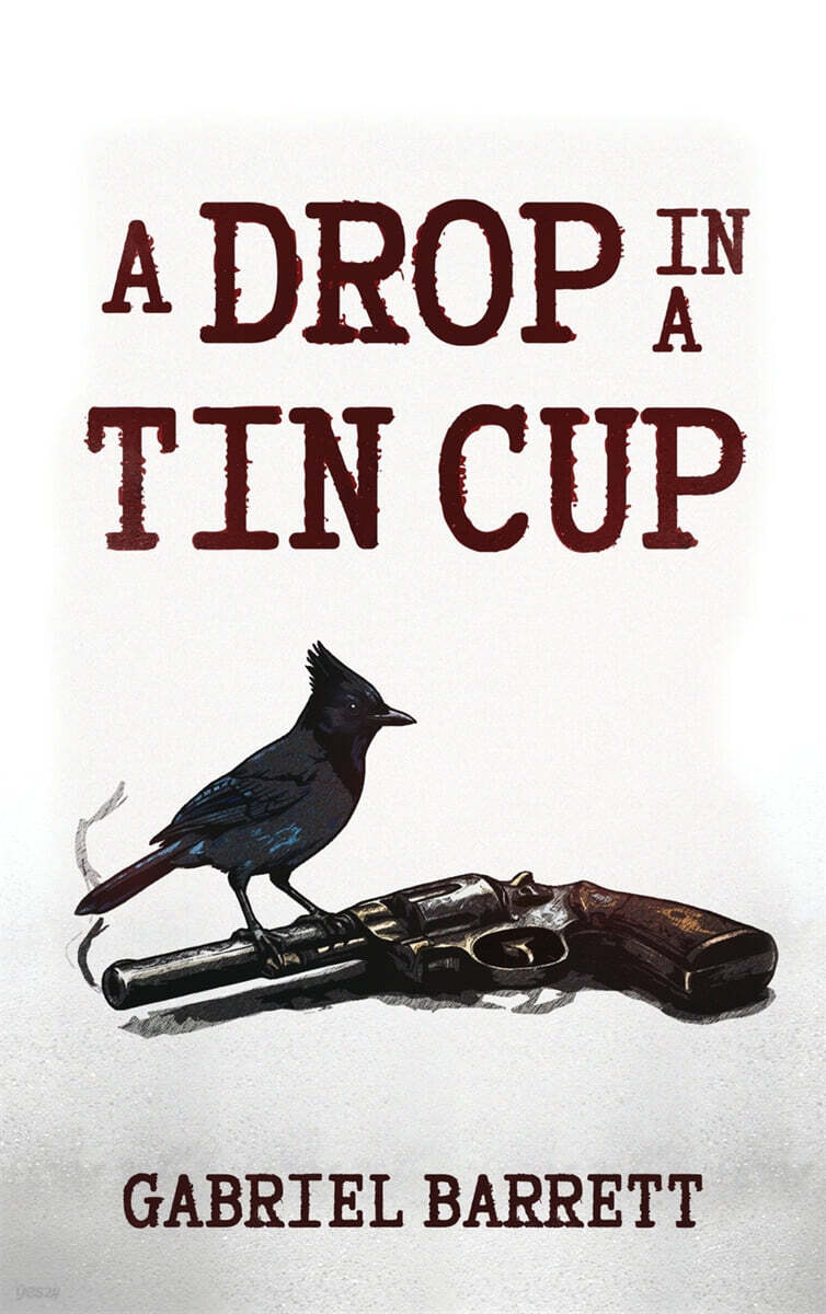 A Drop in a Tin Cup