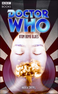 "Doctor Who", Atom Bomb Blues