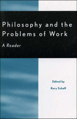 Philosophy and the Problems of Work: A Reader