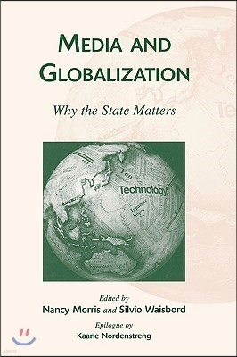 Media and Globalization: Why the State Matters