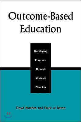 Outcome-Based Education: Developing Programs Through Strategic Planning