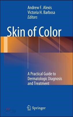Skin of Color: A Practical Guide to Dermatologic Diagnosis and ...