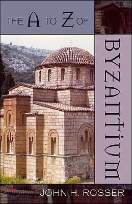 The A to Z of Byzantium