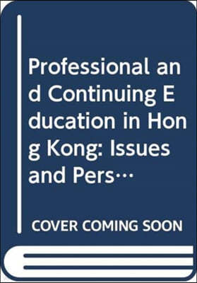 Professional and Continuing Education in Hong Kong