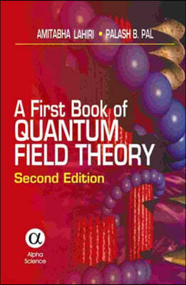 A First Book of Quantum Field Theory