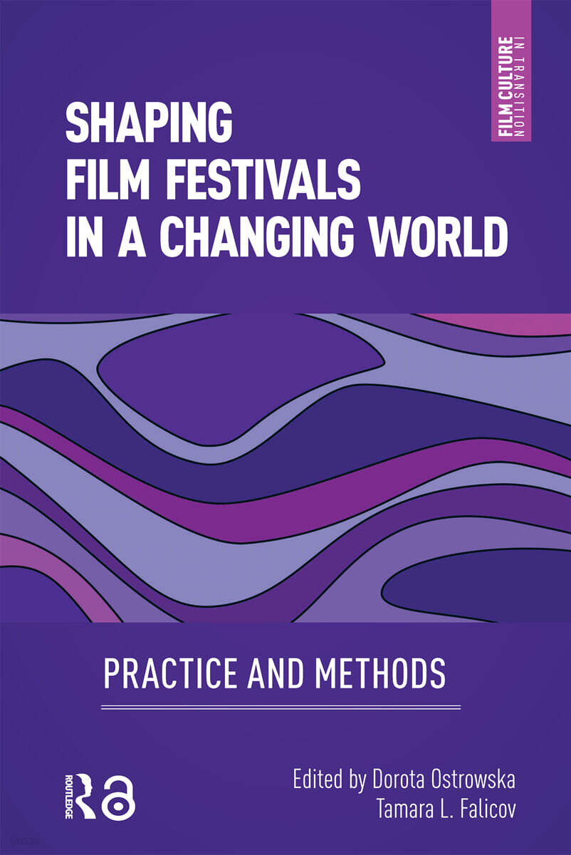 Shaping Film Festivals In a Changing World