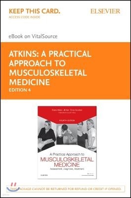 A Practical Approach to Musculoskeletal Medicine - Elsevier eBook on Vitalsource (Retail Access Card): Assessment, Diagnosis, Treatment