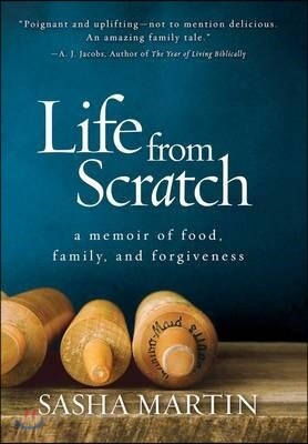 Life from Scratch: A Memoir of Food, Family, and Forgiveness