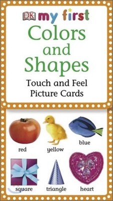 My First Touch & Feel Picture Cards : Colors And Shapes