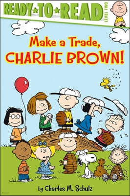 Make a Trade, Charlie Brown!: Ready-To-Read Level 2