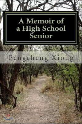 A Memoir of a High School Senior