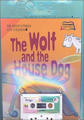 The wolf and The house dog