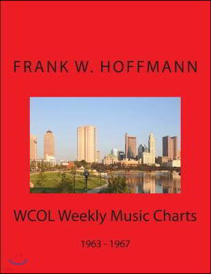 WCOL Weekly Music Charts: 1963 - 1967