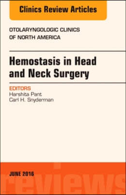 Hemostasis in Head and Neck Surgery