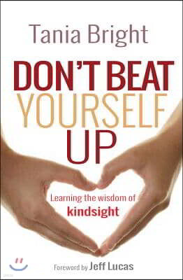Don't Beat Yourself Up: Learning the Wisdom of Kindsight