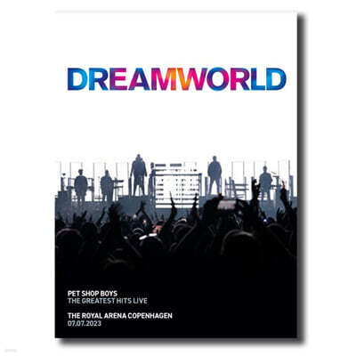 Pet Shop Boys (펫 샵 보이즈) - Dreamworld (The Greatest Hits Live At: The Royal Arena Copenhagen) [2CD + Blu-ray]