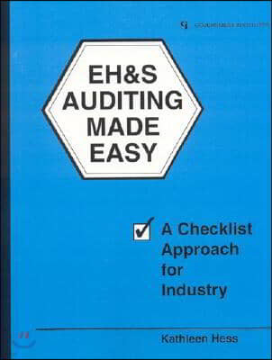 Eh&s Auditing Made Easy: A Checklist Approach for Industry