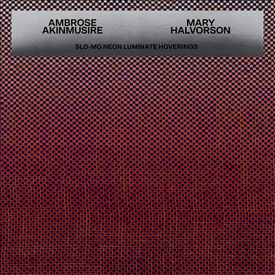 Ambrose Akinmusire & Mary Halvorson - Slo-Mo Neon Luminate Hoverings (Digipack)(CD)