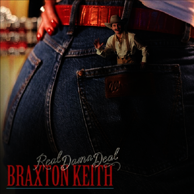 Braxton Keith — Real Damn Deal 앨범 커버