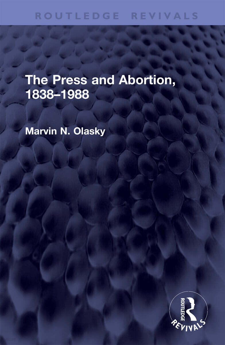 Press and Abortion, 1838–1988