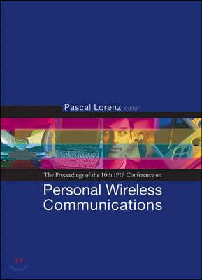 Personal Wireless Communications: Pwc'05 - Proceedings of the 10th Ifip Conference